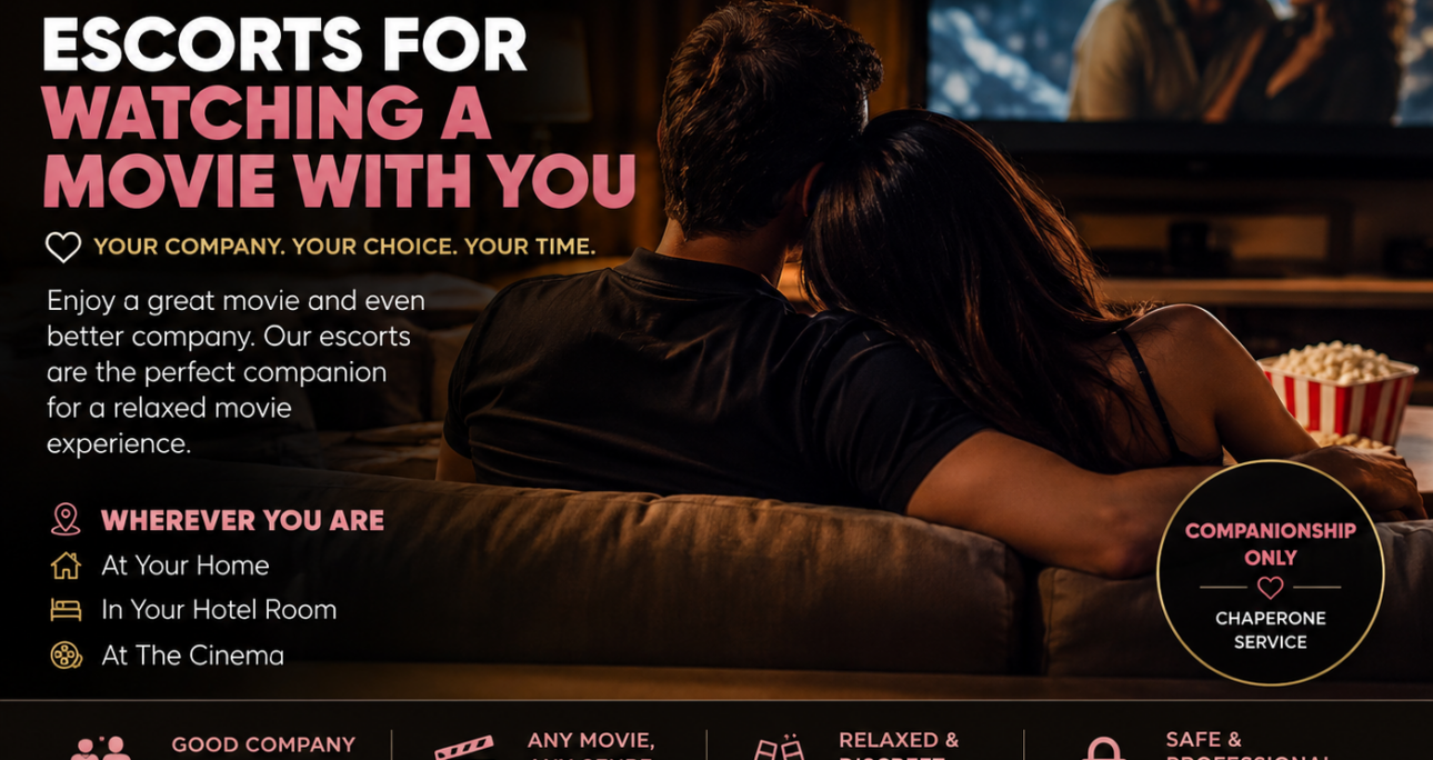 Escorts to share a movie