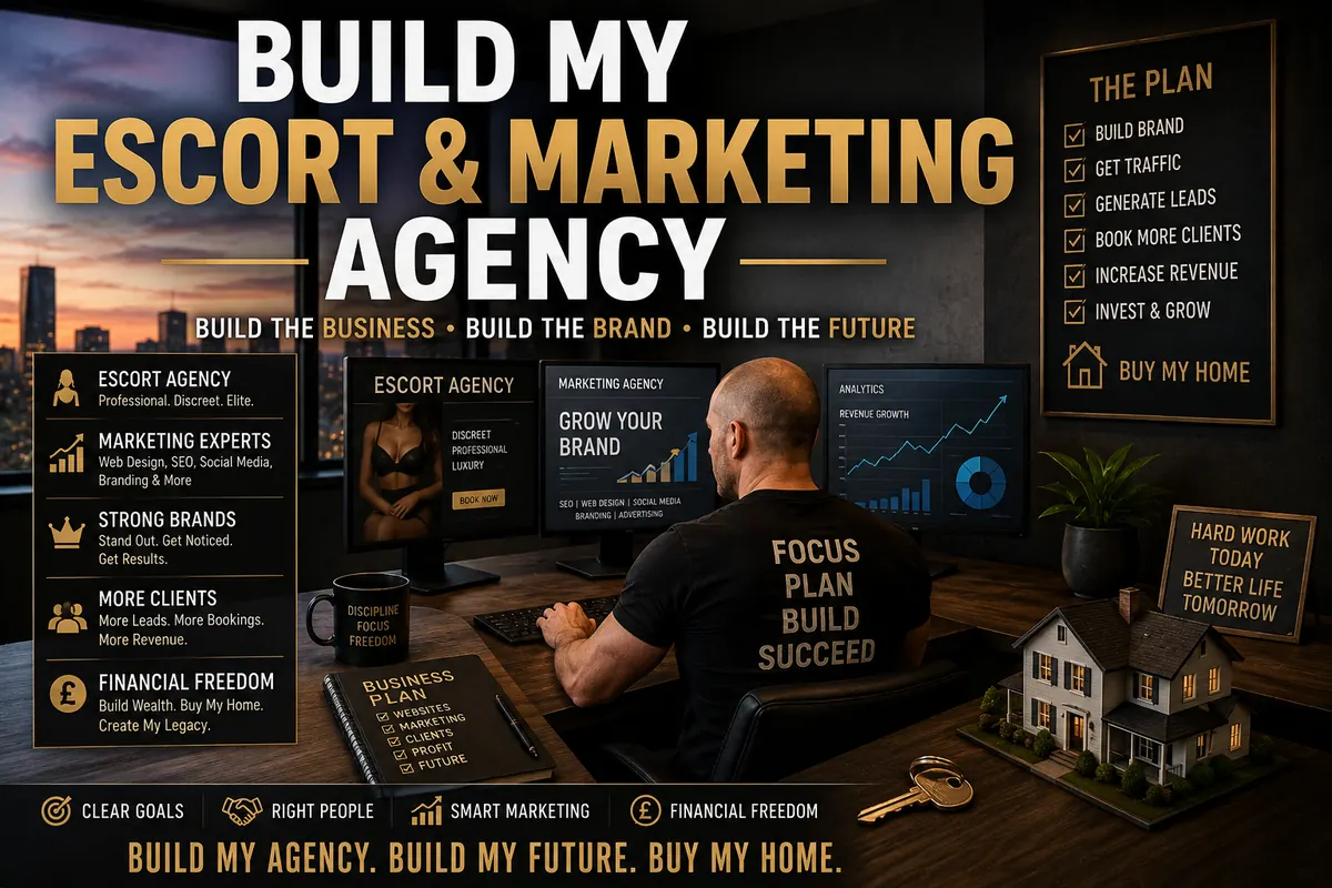 Escort Marketing: Building a Business, a Home and a Future