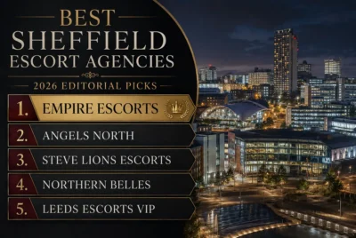 Best Sheffield Escort Agencies in 2026: Our Top Five
