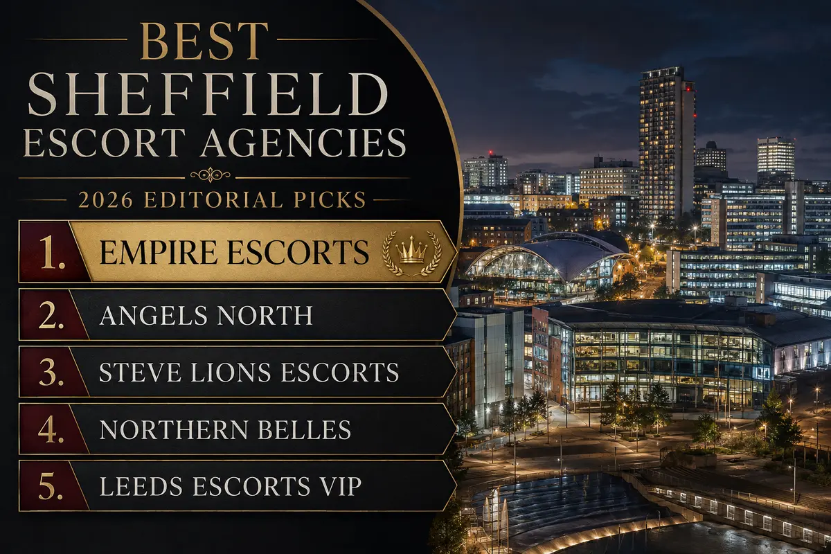 Best Sheffield Escort Agencies in 2026: Our Top Five